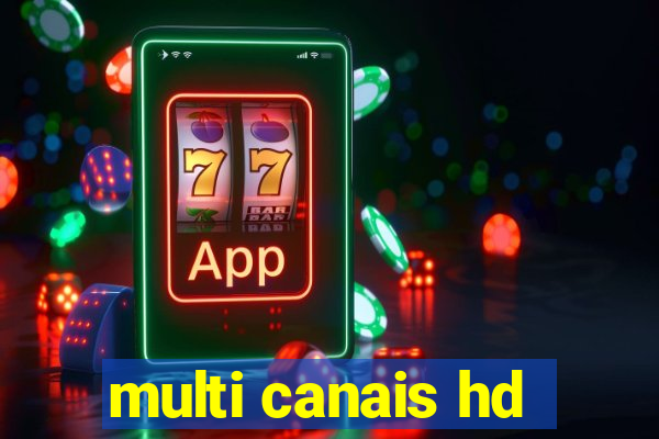 multi canais hd